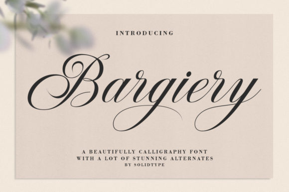 Bargiery: A Romantic Script Typeface for Marketers