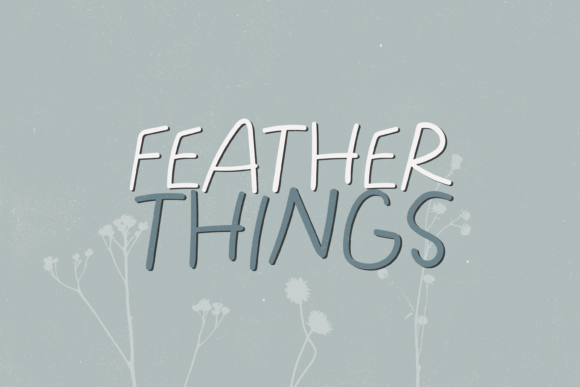 Feather Things: A Quirky Handwritten Font for Small Business